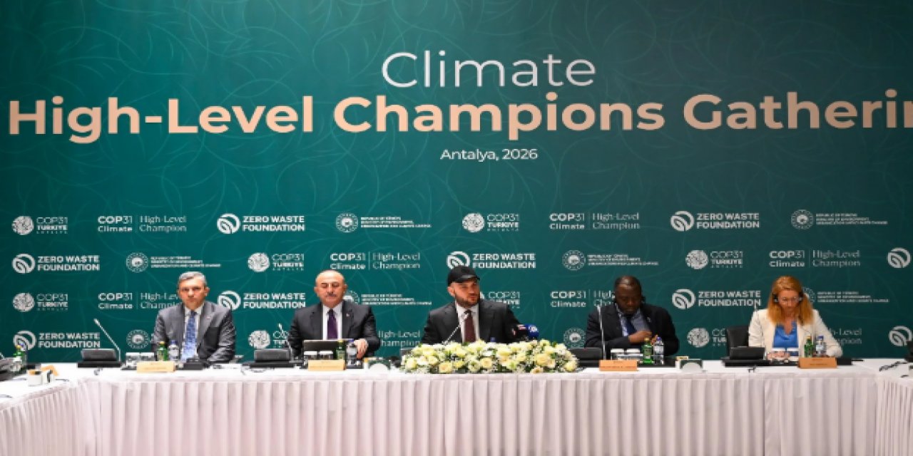 Antalya'da "COP31 Yüksek Düzeyli İklim Şampiyonları Toplantısı" Düzenlendi