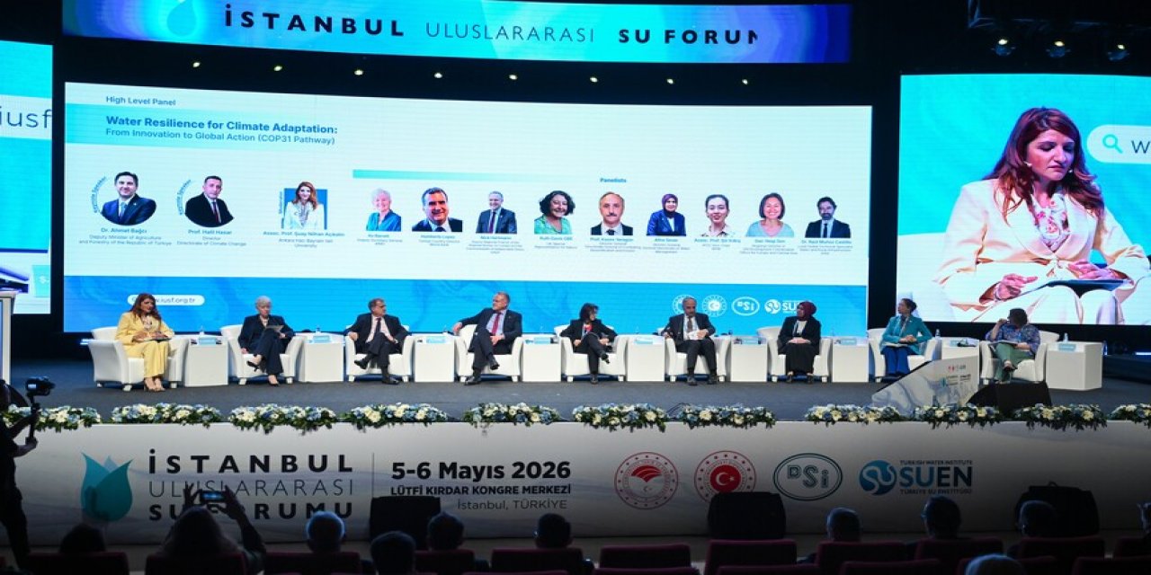 5. İstanbul Uluslararası Su Forumu'nda Cop31 Yol Haritası Değerlendirildi