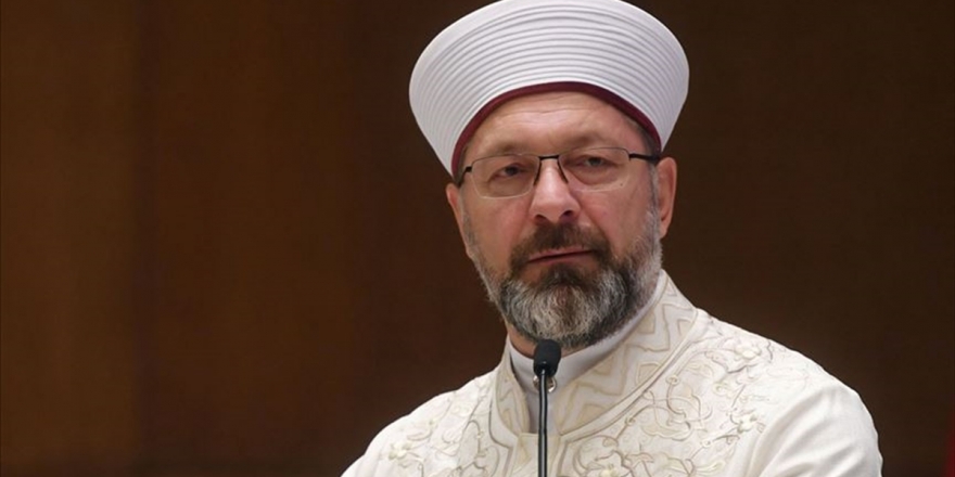 Diyanet İşleri Başkanı Erbaş Mevlid Kandili Mesajı Yayımladı