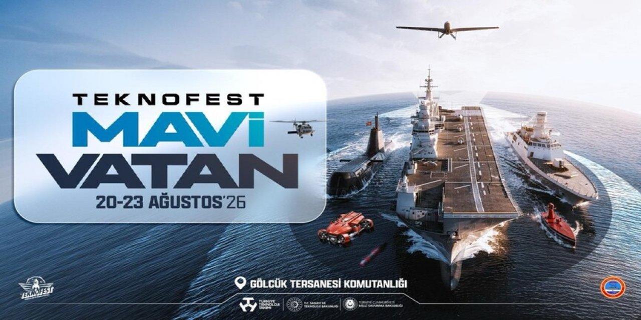 Teknofest Mavi Vatan 20-23 Ağustos'ta Yapılacak