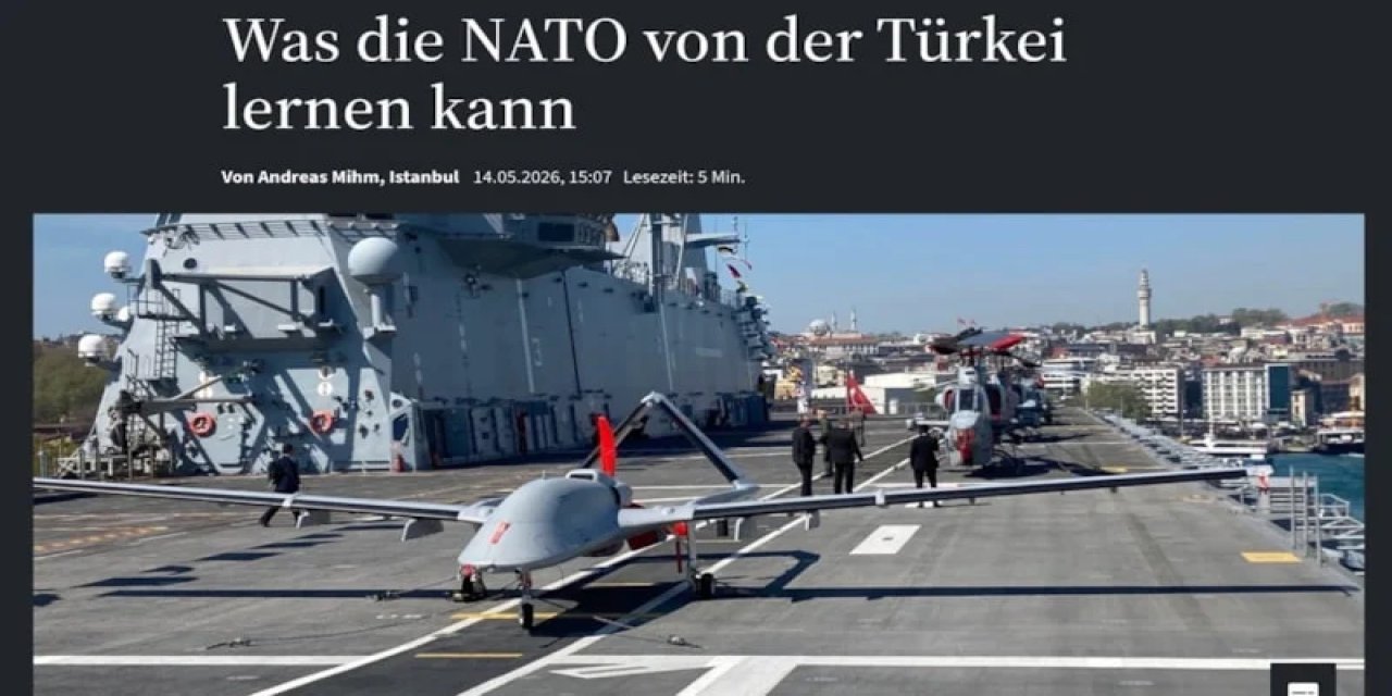 Alman Basınında Türkiye: Savunma Sanayisi NATO'ya Ders Verecek Seviyede!
