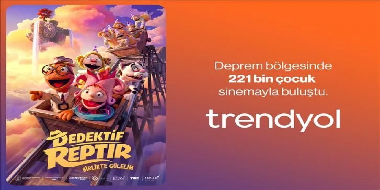 Trendyol Deprem Bölgesinde 221 Bin 302 Çocuğu Ücretsiz Sinemayla Buluşturdu