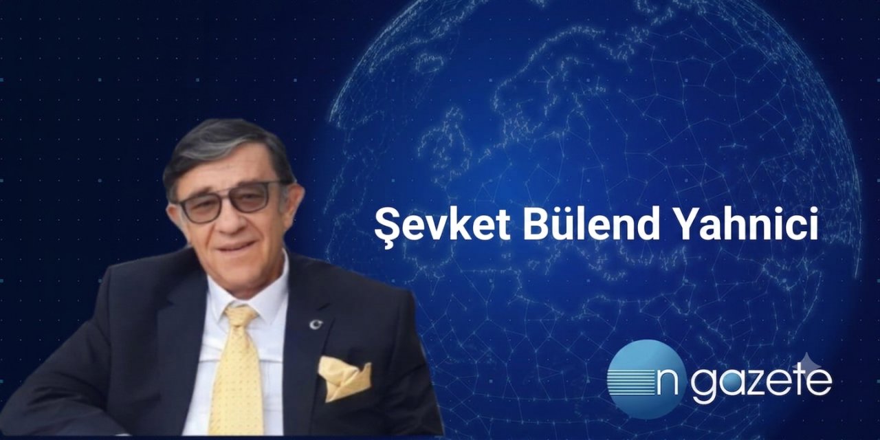 Şevket Bülend Yahnici: Davutoğlu Konuşsa Ne Yazar?..