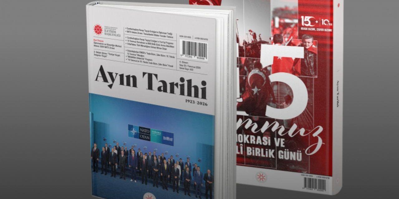 İletişim Başkanlığınca Hazırlanan "Ayın Tarihi" Dergisi Yayımlandı