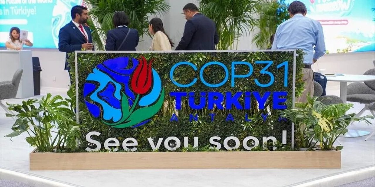 COP31'de Taahhütlerin Aksiyona Dönüşmesi Hedefleniyor