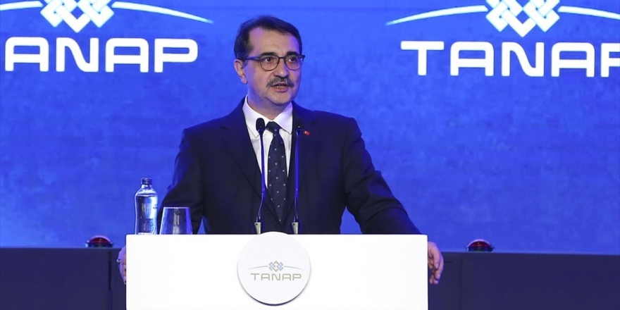 Enerji Ve Tabii Kaynaklar Bakanı Fatih Dönmez: Tanap'ın Avrupa Yolculuğu Başlıyor