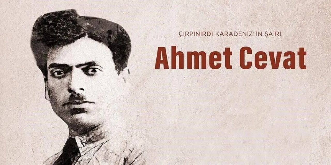 "Çırpınırdı Karadeniz"in Şairi Ahmet Cevat, Vefatının 89. Yılında Anılıyor