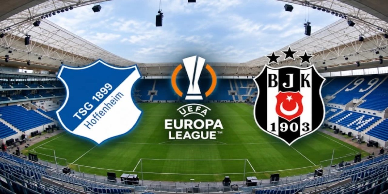 Hoffenheim - Beşiktaş Maçı Saat Kaçta, Hangi Kanalda? İşte Canlı Yayın Bilgileri