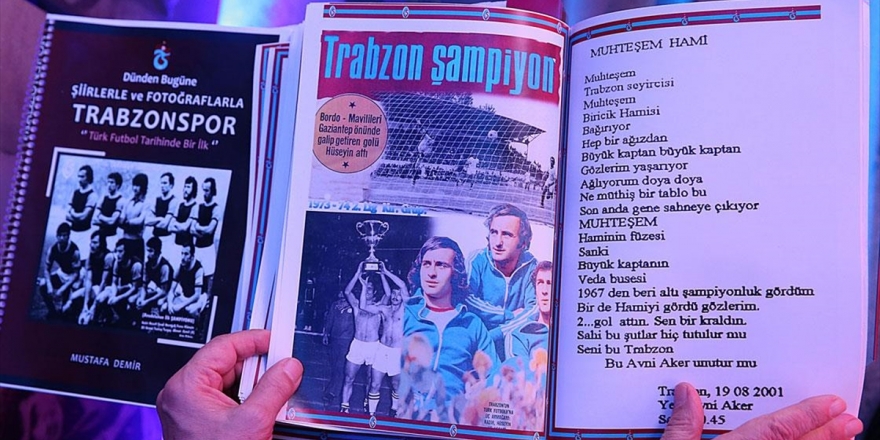 Trabzonsporlu Taraftarların 52 Yılda Yazdığı Şiirler Kitapta Toplandı