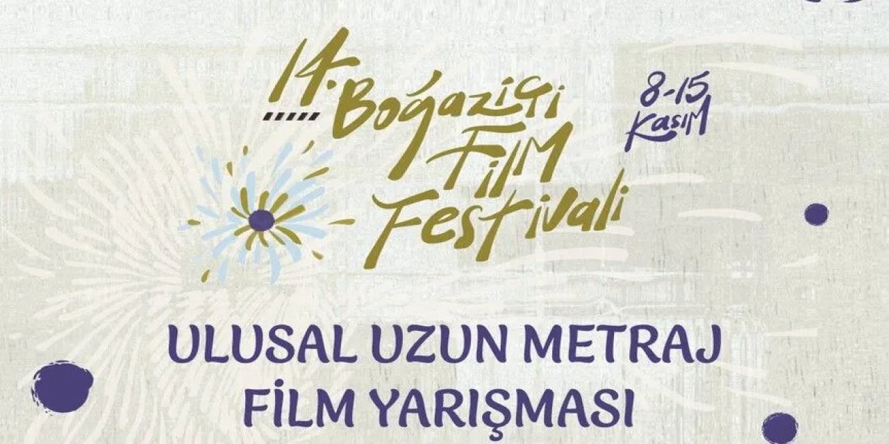 14. Boğaziçi Film Festivali'nde Ulusal Yarışmada 10 Film Yarışacak