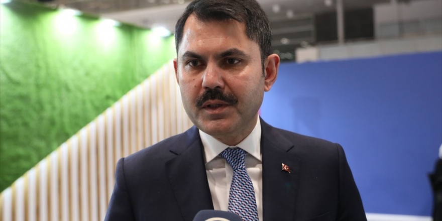 Çevre Ve Şehircilik Bakanı Kurum: İklim Değişikliği Artık Milli Güvenlik Meselesidir