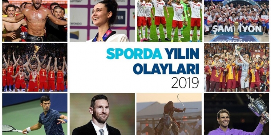 Sporda 2019 Böyle Geçti