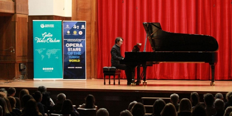 Türk Dünyası Opera Yıldızları Sırbistan'da Konser Verdi