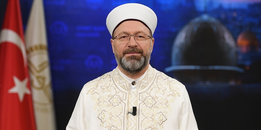 Diyanet İşleri Başkanı Erbaş'tan Miraç Gecesi Mesajı