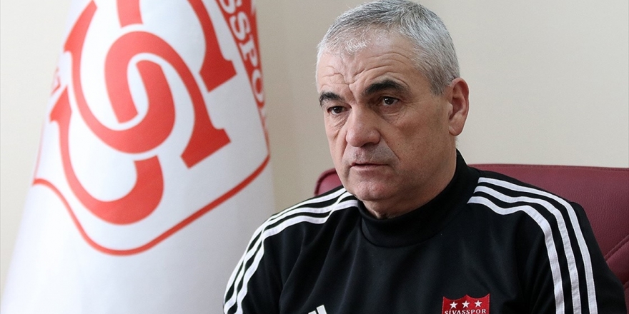 Sivasspor Teknik Direktörü Rıza Çalımbay: Futbol Artık İkinci Planda