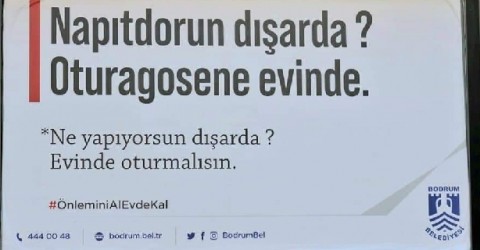 BODRUM'DA YÖRESEL ŞİVEYLE "EVDE KAL" ÇAĞRISI