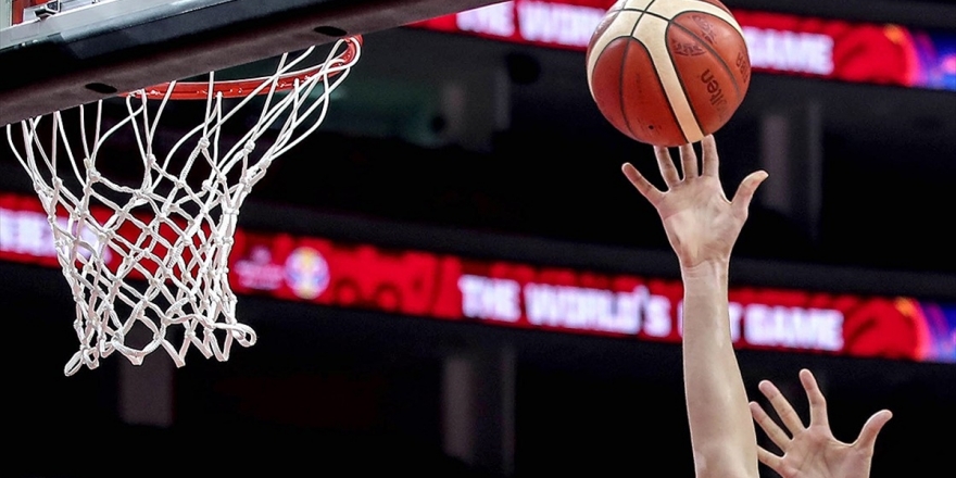 2023 Fıba Dünya Kupası 25 Ağustos-10 Eylül'de Yapılacak