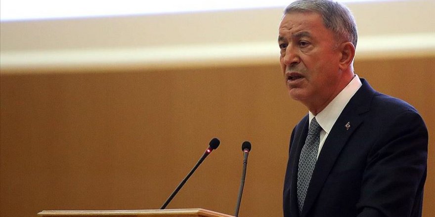 Bakan Akar: Türk ve İslami değerlere karşı saldırıları nefretle kınıyoruz