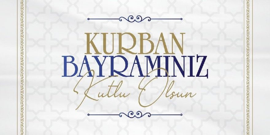 Kurban Bayramınız Kutlu Olsun