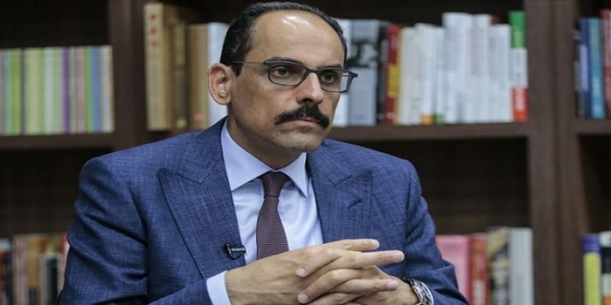 Kalın: Azerbaycan herhangi bir saldırıya uğrarsa Türkiye Azerbaycan'ın yanında olmaya devam edecek