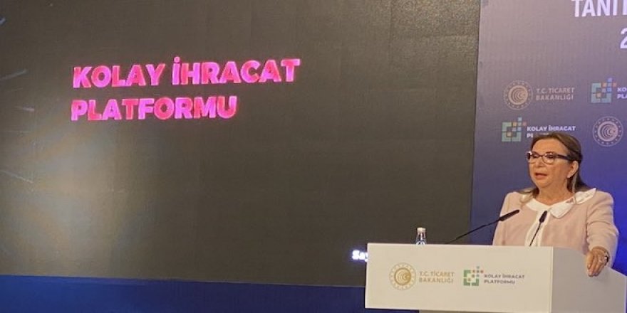 Bakan Pekcan açıkladı: Her ihracatçının dijital danışmanı olacak