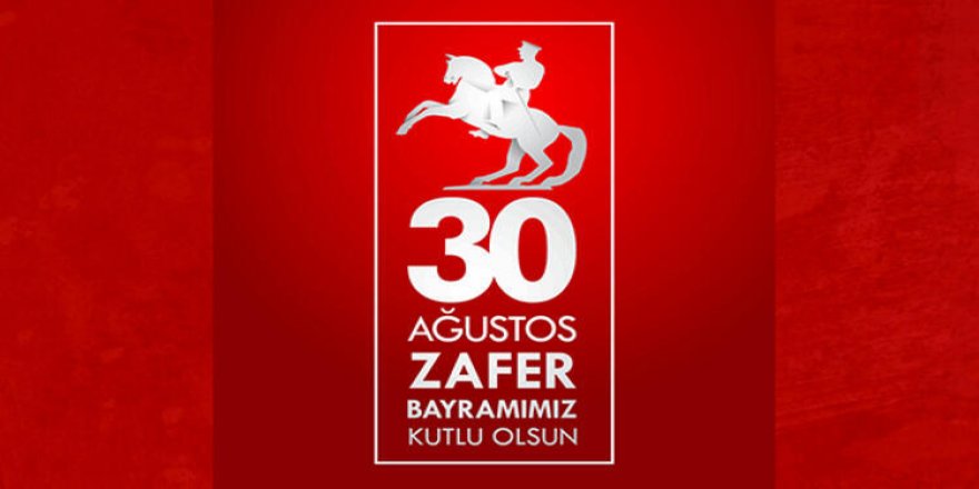 30 Ağustos Zafer Bayramımız kutlu olsun