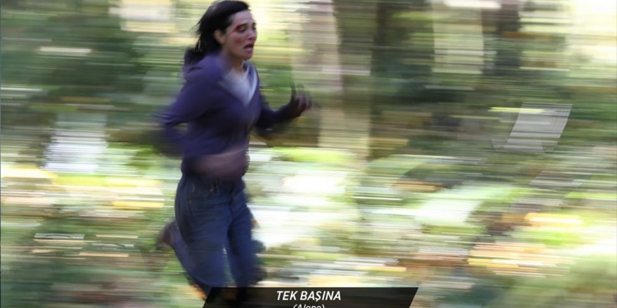 'Tek Başına' Gerilim Dolu Hikayesiyle Seyirciyle Buluşuyor