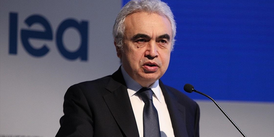 Uluslararası Enerji Ajansı Başkanı Birol: Türkiye Enerji Verimliliğinde Önemli Potansiyele Sahip