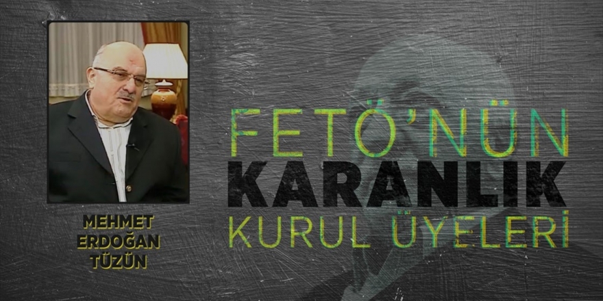 Fetö'de Tayin İşlerinden Sorumlu Mehmet Erdoğan Tüzün