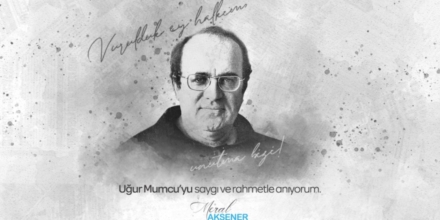 Akşener'den Uğur Mumcu Mesajı
