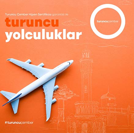 Turuncu Çember hijyen sertifikalı uçuşlar İzmir’den başlıyor