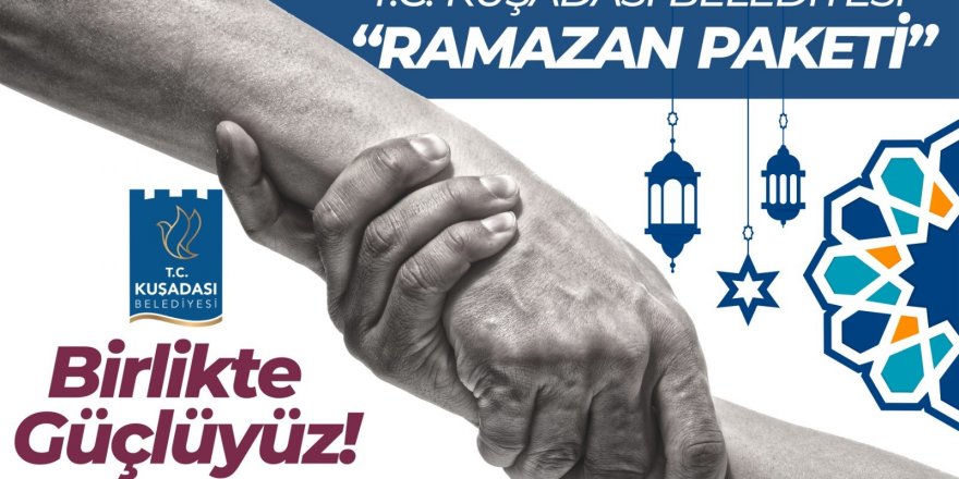 Kuşadası Belediyesi'nden 4 Bin Aileye Ramazan Yardımı