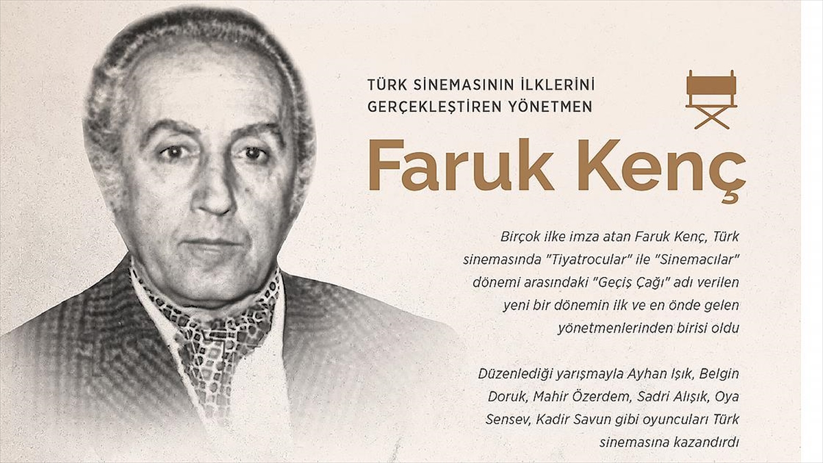 Türk Sinemasının İlklerini Gerçekleştiren Yönetmen: Faruk Kenç