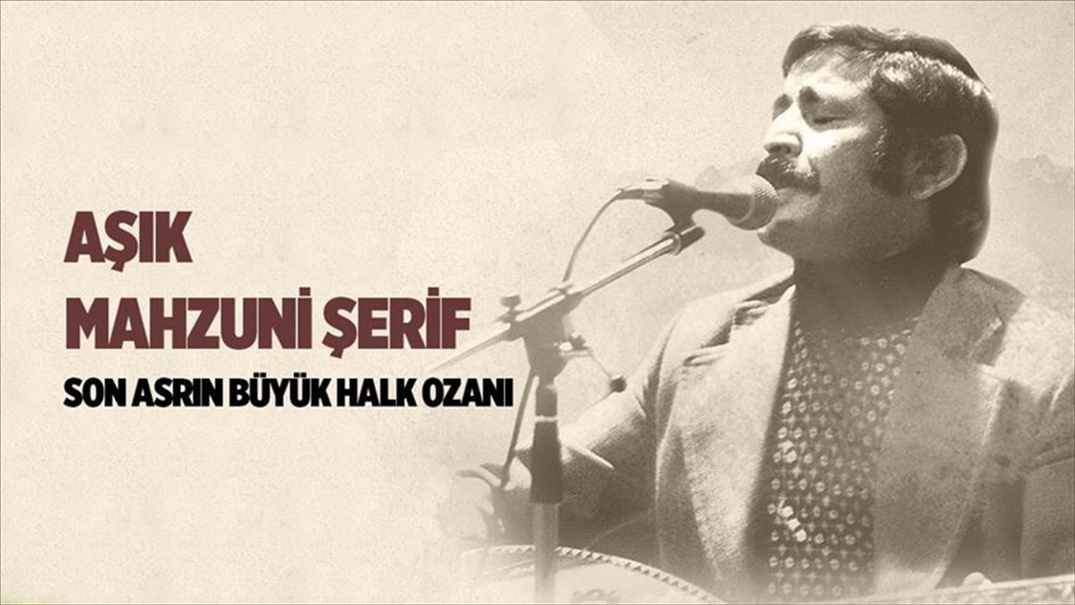 Halk Ozanı Aşık Mahzuni Şerif'in Vefatının Üzerinden 19 Yıl Geçti