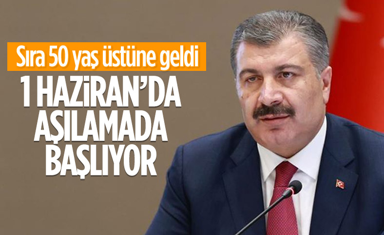 50 yaş üstü vatandaşların aşılanmasına 1 Haziran'da başlanacak
