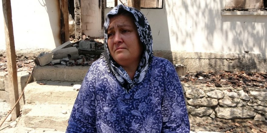 Orman yangında evi yanan kadın: "Canımızı zor kurtardık"