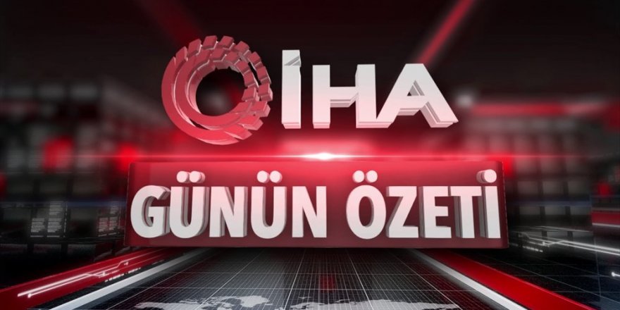 İşte son 24 saatin özeti