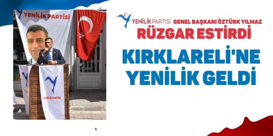 Öztürk Yılmaz rüzgar estirdi! Kırklareli’ne YENİLİK geldi!