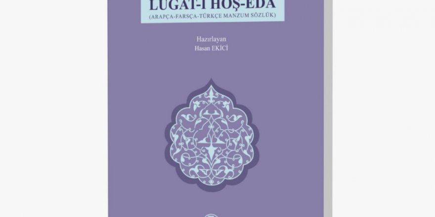 TDK’dan Yeni Yayını: Lügat-i Hoş-edâ